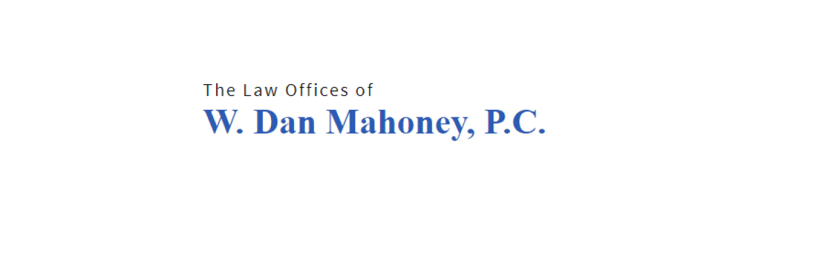 The Law Offices of W. Dan Mahoney, P.C.