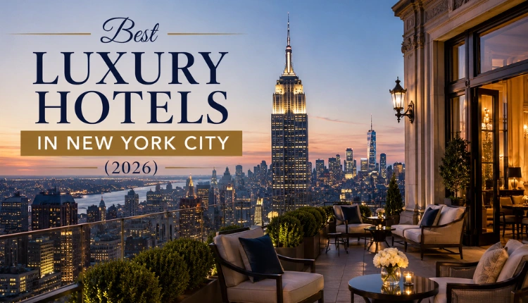 Luxury hotels overlooking New York City skyline in 2026
