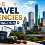 Best Houston travel agencies for unforgettable vacation planning